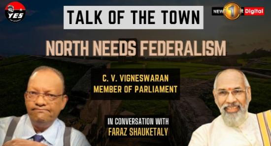 North needs federalism | C. V. Vigneswaran